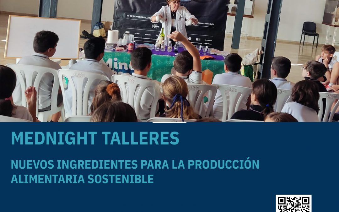 ORIHUELA MEDNIGHT  MORNING WORKSHOP:  NEW INGREDIENTS FOR SUSTAINABLE FOOD PRODUCTION